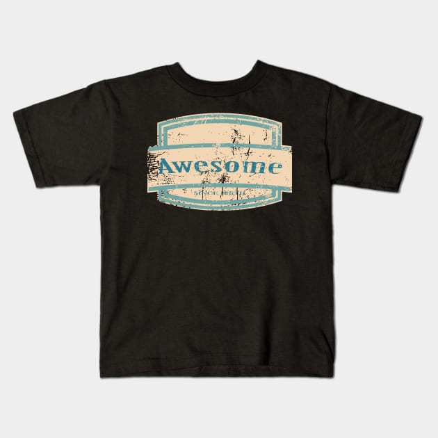 Awesome since birth Kids T-Shirt by beangrphx